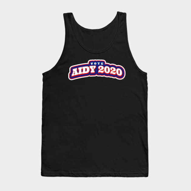 Vote Aidy 2020 Tank Top by Big Sexy Tees